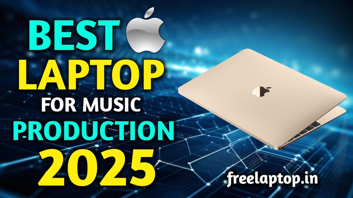 5 Best Apple Laptop For Music Production