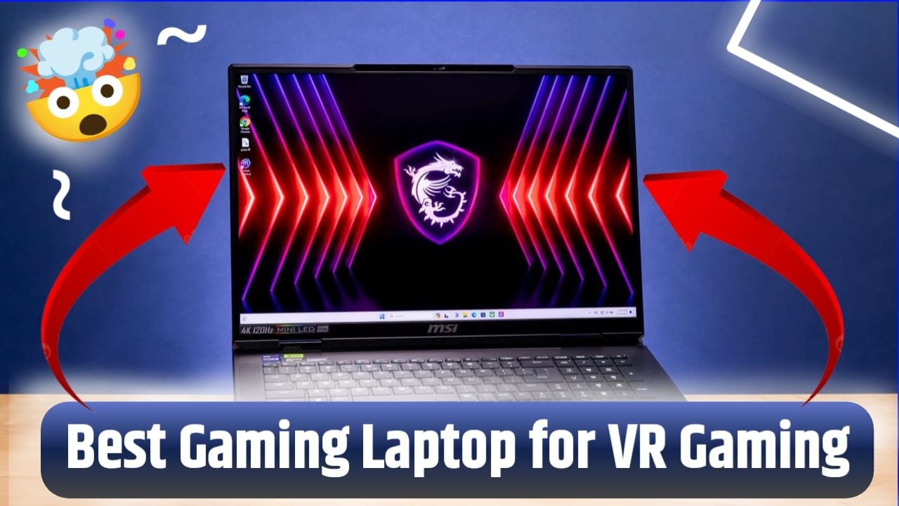 Top 10 Best Gaming Laptop for VR