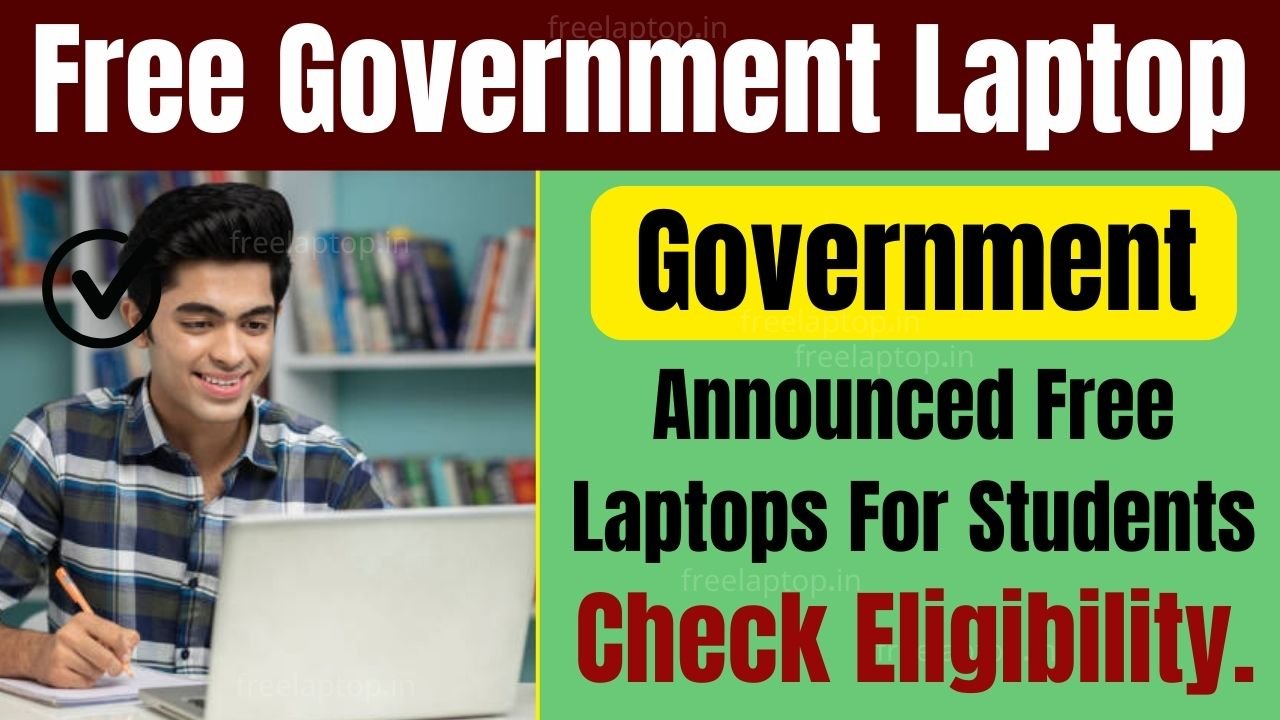 Free Laptop For College Students from Government