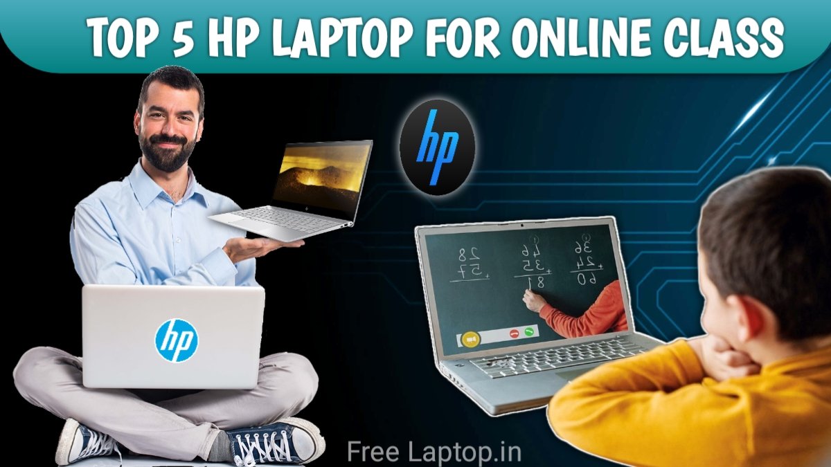 Top 5 HP Laptop For Online Classes